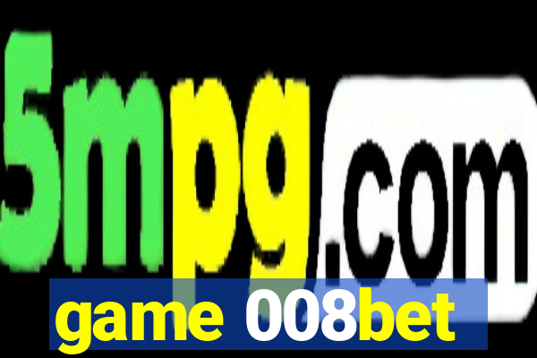 game 008bet